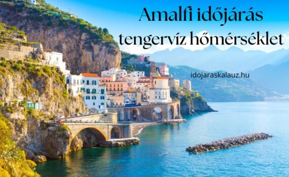 amalfi időjárás tengerhőmérséklet