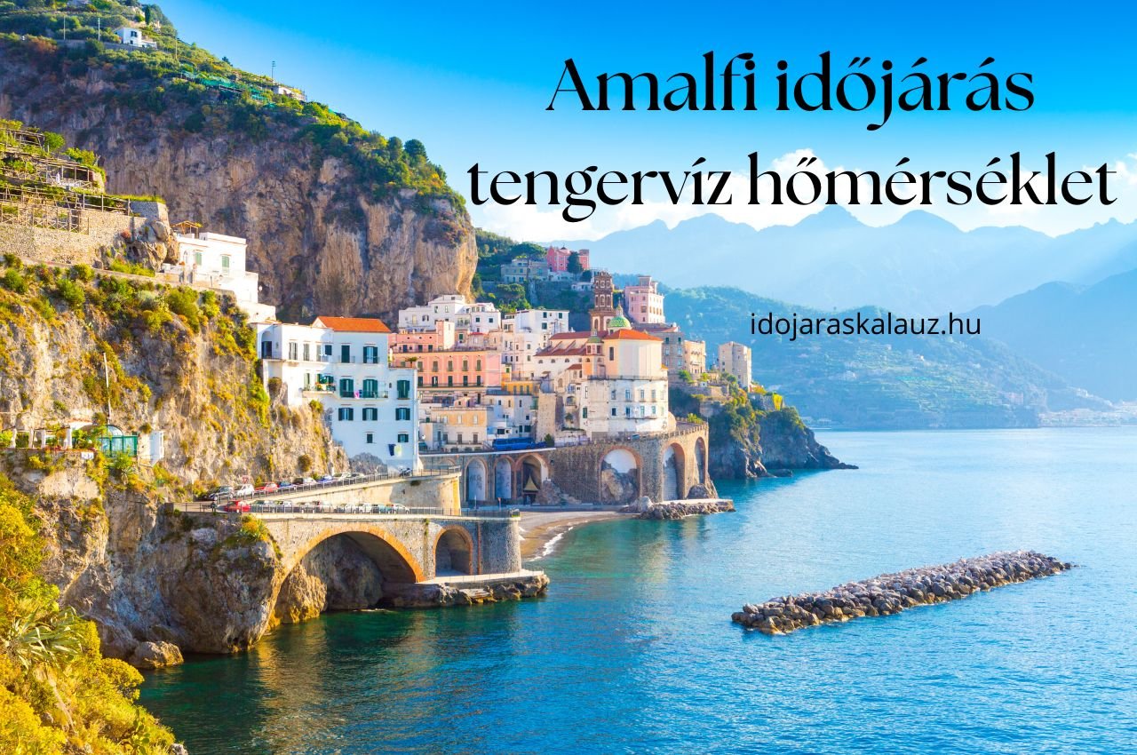 amalfi időjárás tengerhőmérséklet