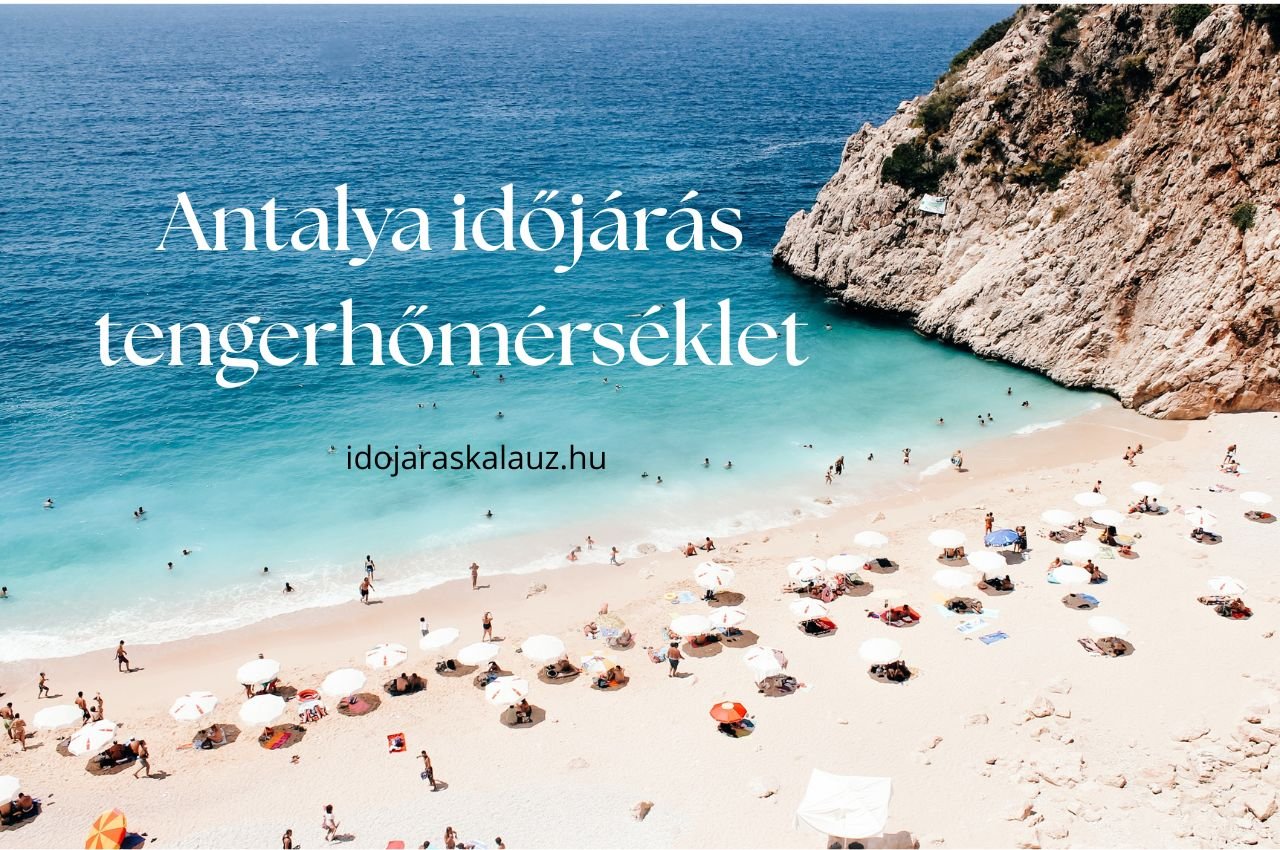 antalya időjárás tengerhőmérséklet