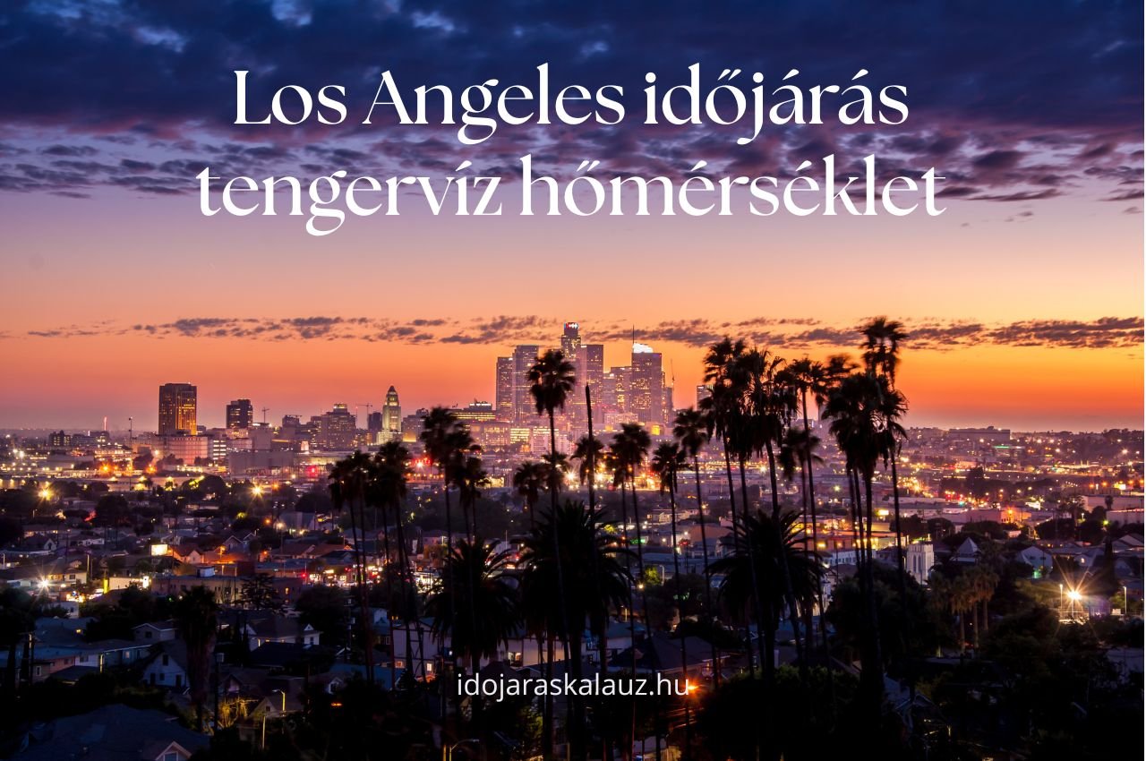 los angeles időjárás