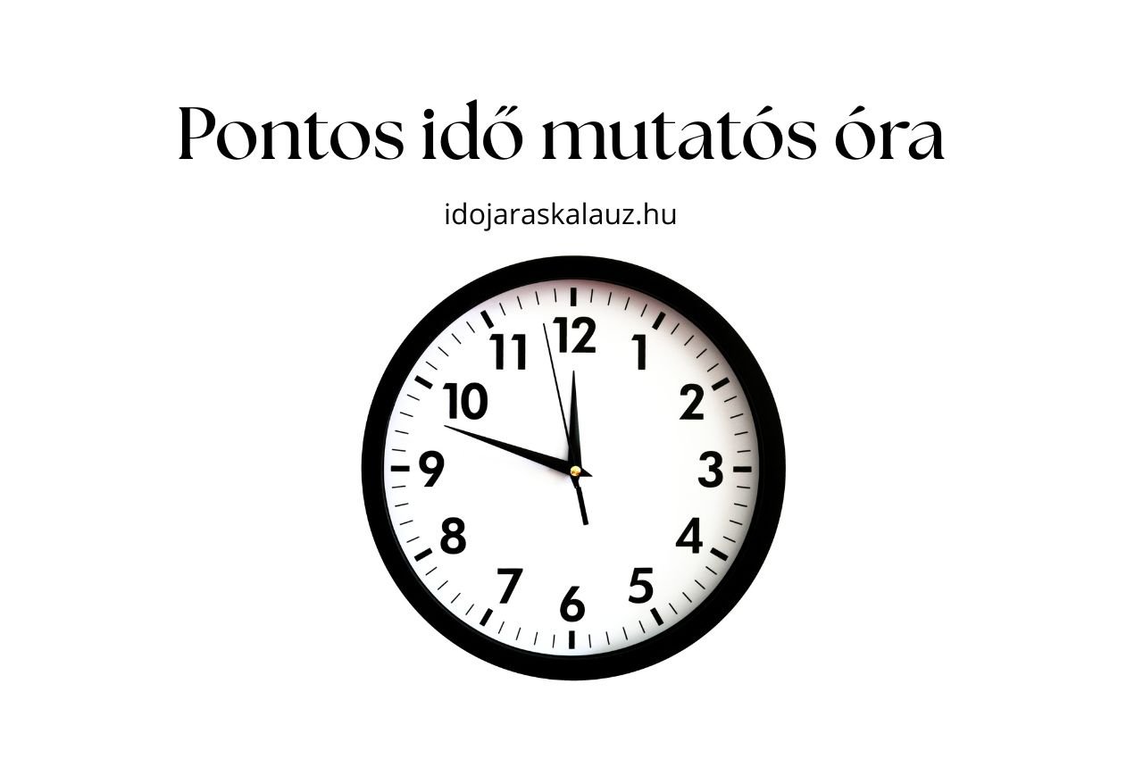 pontos idő mutatós óra